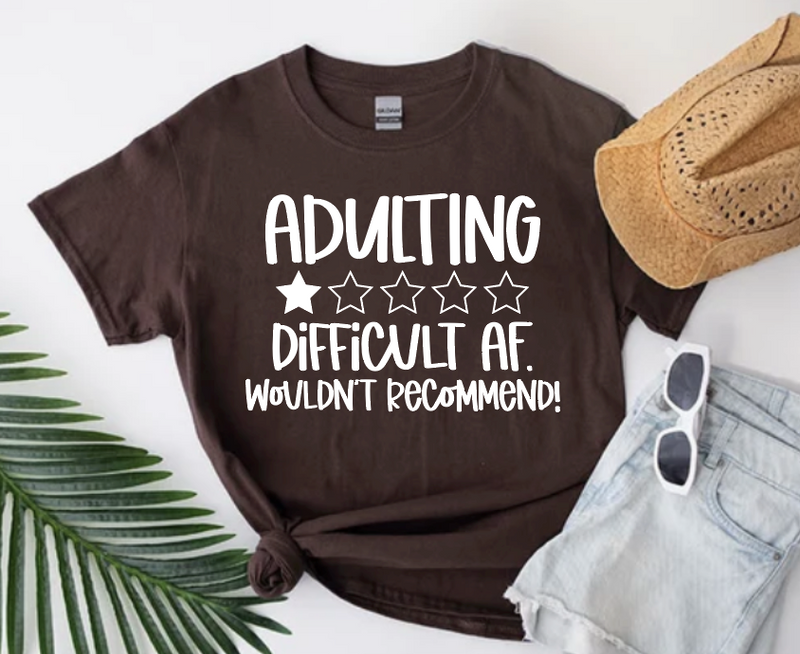 Adulting Difficult AF. wouldn't recommend!