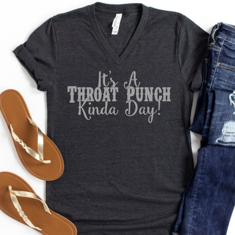It's a Throat Punch Kinda Day! Graphic Tee