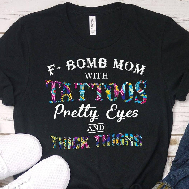 Fbomb Mom Tattoos / Pretty Eyes